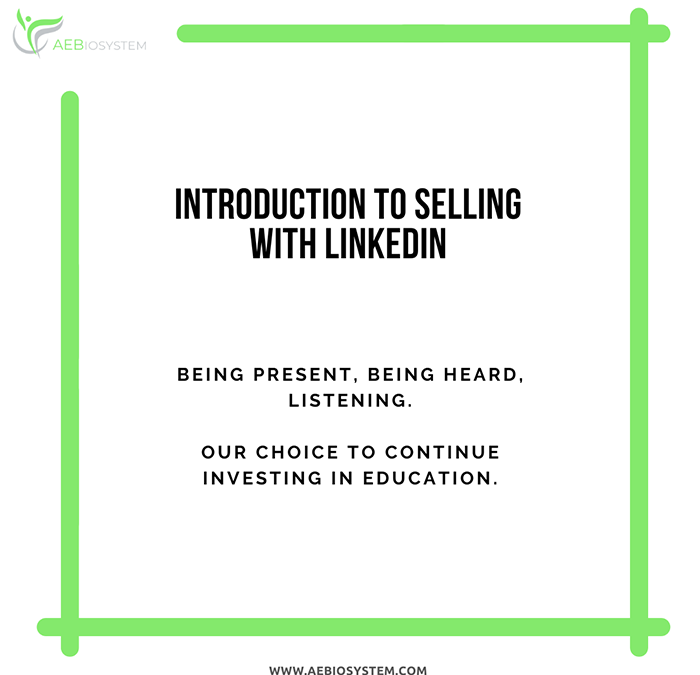 Be present, be heard, be heard. Advanced Electronic Biosystem present at the In-depth Course: “Introduction to Selling with Linkedin.” Our choice to continue investing in training.